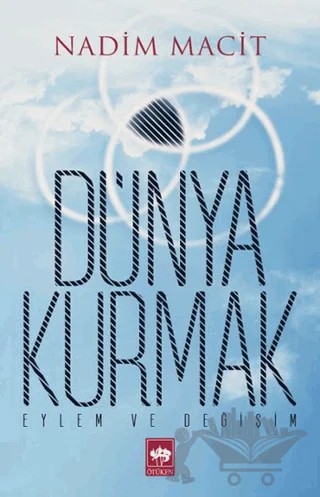 Dünya Kurmak – Nadim Macit – Ötüken Neşriyat kitap kapağı