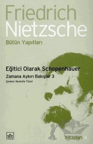 Eğitici Olarak Schopenhauer – Friedrich Wilhelm Nietzsche – İthaki Yayınları kitap kapağı