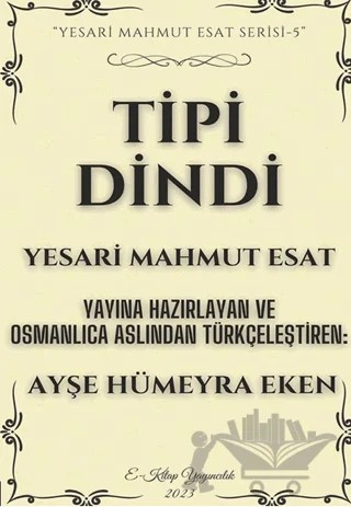 Tipi Dindi – Yesari Mahmut Esat – E-Kitap Yayıncılık kitap kapağı
