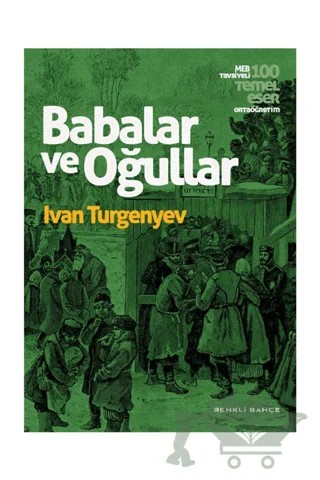 Babalar ve Oğullar – Ivan Sergeyevich Turgenev, Ivan Sergeyeviç Turgenyev – Renkli Bahçe Yayınları kitap kapağı
