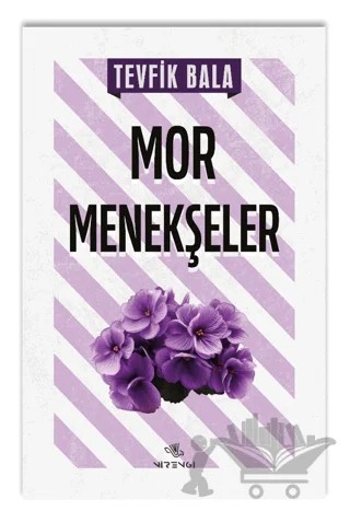 Mor Menekşeler – Tevfik Bala – Nirengi Yayınları kitap kapağı