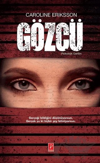 Gözcü – Caroline Eriksson – Pena Yayınları kitap kapağı