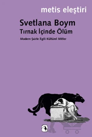 Tırnak İçinde Ölüm – Svetlana Boym – Metis Yayınları kitap kapağı