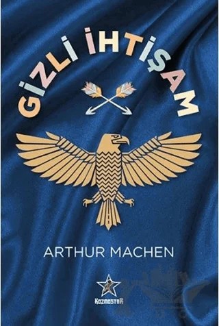 Gizli İhtişam – Arthur Machen – Kozmostar Yayınevi kitap kapağı