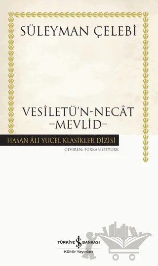 Vesiletü'n-Necat - Mevlid – Süleyman Çelebi – İş Bankası Kültür Yayınları kitap kapağı