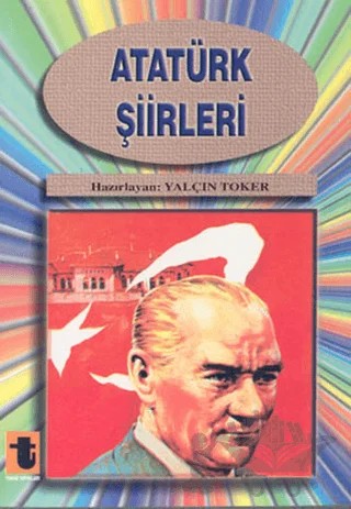 Atatürk Şiirleri – Yalçın Toker – Toker Yayınları kitap kapağı