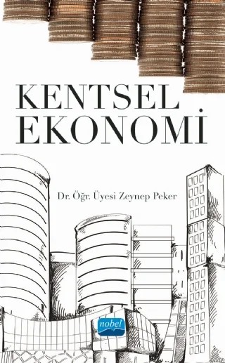 Kentsel Ekonomi – Zeynep Peker – Nobel Akademik Yayıncılık kitap kapağı