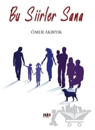 Bu Şiirler Sana – Ömer Akbıyık – Tilki Kitap kitap kapağı