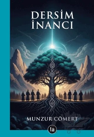 Dersim İnancı – Munzur Cömert – La Kitap kitap kapağı