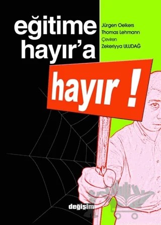 Eğitime Hayır’a Hayır – Jürgen Oelkers – Değişim Yayınları kitap kapağı