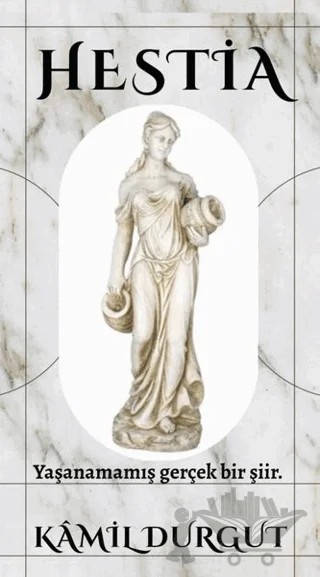Hestia – Kamil Durgut – Dionysos Yayın Group kitap kapağı