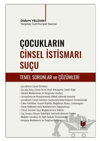 Çocukların Cinsel İstismarı Suçu (Temel Sorunlar ve Çözümleri) – Didem Yeldan – Adalet Yayınevi kitap kapağı