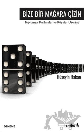Bize Bir Mağara Çizin – Hüseyin Hakan – İzdiham kitap kapağı