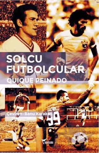Solcu Futbolcular – Quique Peinado – Yazılama Yayınevi kitap kapağı
