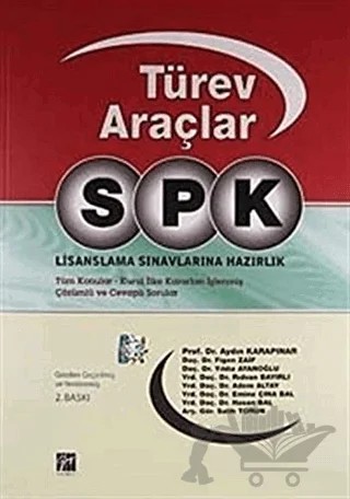 Türev Araçlar SPK Lisanslama Sınavlarına Hazırlık – Kolektif – Gazi Kitabevi kitap kapağı