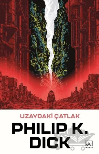 Uzaydaki Çatlak – Philip K. Dick – İthaki Yayınları kitap kapağı