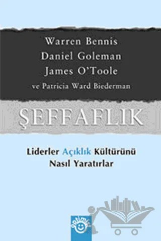 Şeffaflık – Daniel Goleman, James O'Toole, Patricia Ward Biederman, Warren Bennis – Optimist Kitap kitap kapağı