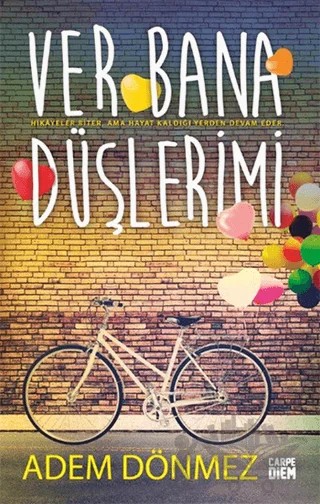 Ver Bana Düşlerimi – Adem Dönmez – Carpe Diem Kitapları kitap kapağı