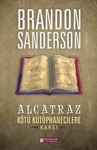 Alcatraz Kötü Kütüphanecilere Karşı – Brandon Sanderson – Akıl Çelen Kitaplar kitap kapağı