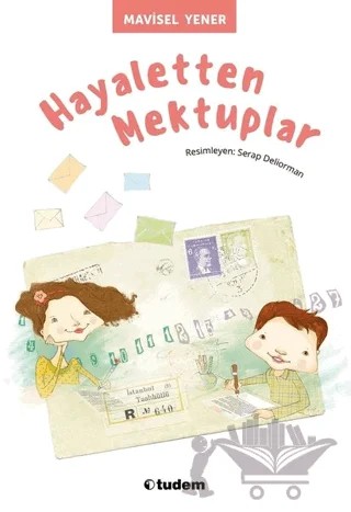 Hayaletten Mektuplar – Mavisel Yener – Tudem Yayınları kitap kapağı