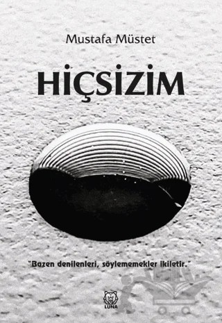 Hiçsizim – Mustafa Müstet – Luna Yayınları kitap kapağı
