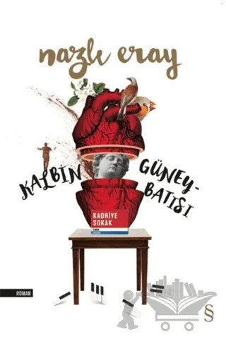 Kalbin Güney Batısı – Nazlı Eray – Everest Yayınları kitap kapağı