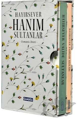 Hayırsever Hanım Sultanlar (Kutulu Set) – Osman Doğan, Selman Soydemir – Çamlıca Basım Yayın kitap kapağı