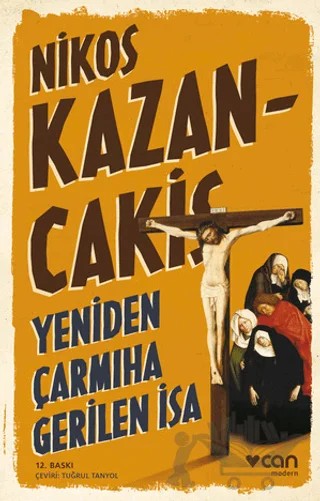 Yeniden Çarmıha Gerilen İsa – Nikos Kazancakis – Can Yayınları kitap kapağı