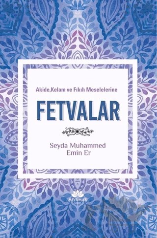 Akide, Kelam ve Fıkıh Meselelerine Fetvalar – Muhammed Emin Er – Mevsimler Kitap kitap kapağı