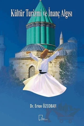 Kültür Turizmi ve İnanç Algısı – Ertan Özçoban – Gece Akademi kitap kapağı