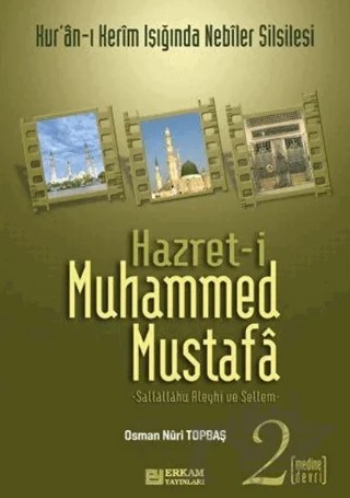 Hazret-i Muhammed Mustafa 2 Medine Devri – Osman Nuri Topbaş – Erkam Yayınları kitap kapağı