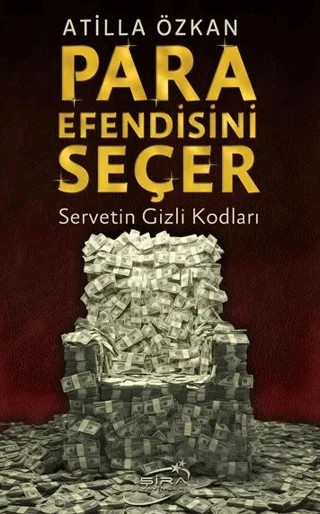 Para Efendisini Seçer – Atilla Özkan – Şira Yayınları kitap kapağı