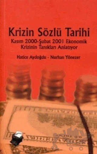 Krizin Sözlü Tarihi – Hatice Aydoğdu, Nurhan Yönezer – Dipnot Yayınları kitap kapağı