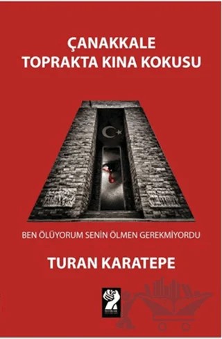 Çanakkale Toprakta Kına Kokusu – Turan Karatepe – İştirak Yayınevi kitap kapağı
