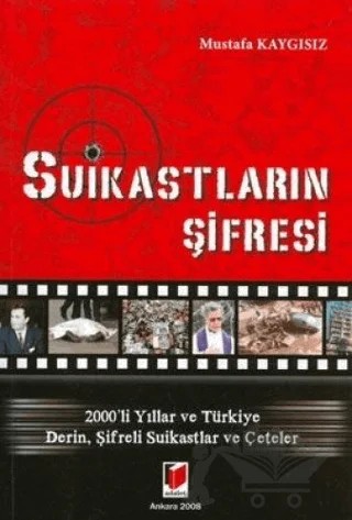 Suikastların Şifresi – Mustafa Kaygısız – Adalet Yayınevi kitap kapağı