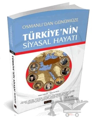 Osmanlı'dan Günümüze Türkiye'nin Siyasal Hayatı – Adem Çaylak, Seyit Ali Avcu – Savaş Yayınevi kitap kapağı