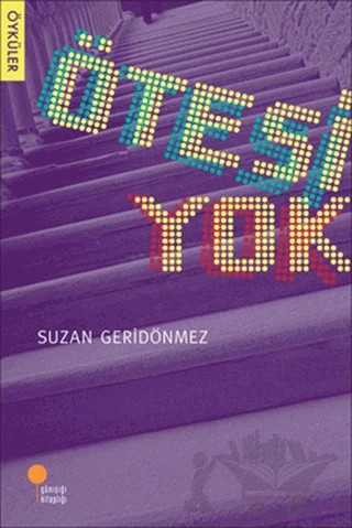 Ötesi Yok – Suzan Geridönmez – Günışığı Kitaplığı kitap kapağı