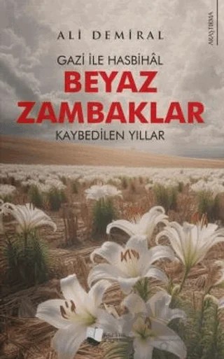 Beyaz Zambaklar – Ali Demiral – Karina Yayınevi kitap kapağı