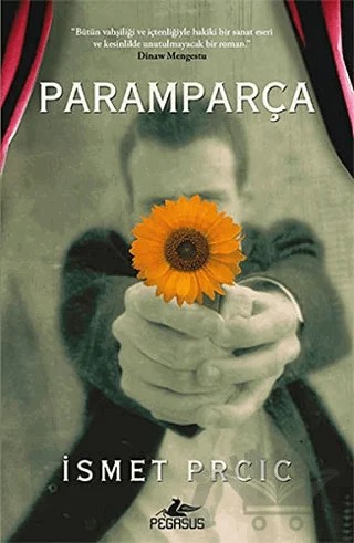 Paramparça – İsmet Prcic – Pegasus Yayınları kitap kapağı