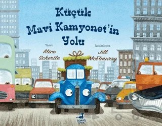 Küçük Mavi Kamyonetin Yolu – Alice Schertle – Olimpos Çocuk kitap kapağı