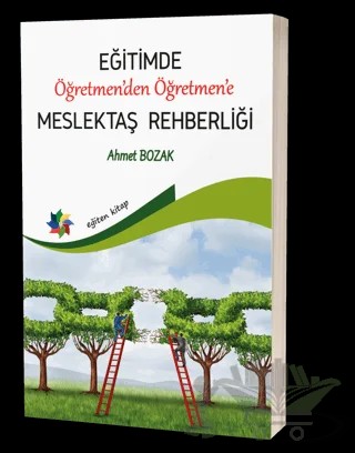 Eğitimde Öğretmenden Öğretmene Meslektaş Rehberliği – Ahmet Bozak – Eğiten Kitap kitap kapağı