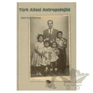Türk Ailesi Antropolojisi – Mahmut Tezcan – İmge Kitabevi Yayınları kitap kapağı