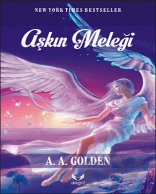 Aşkın Meleği – A.A Golden – Angel Yayınları kitap kapağı