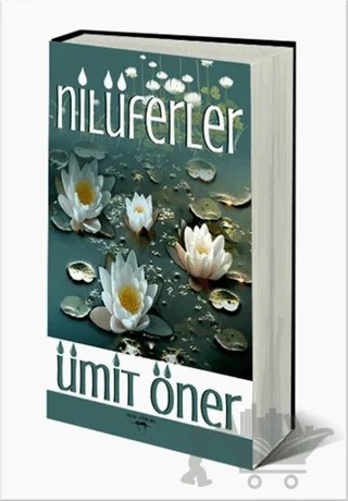 Nilüferler – Ümit Öner – Sokak Kitapları Yayınları kitap kapağı