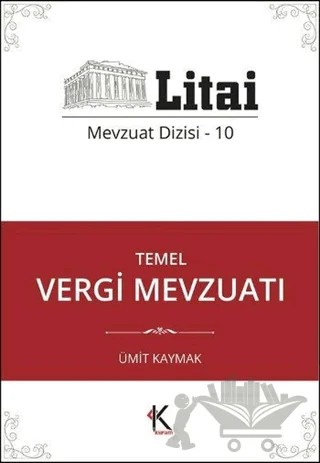 Temel Vergi Mevzuatı – Ümit Kaymak – Kuram Kitap kitap kapağı