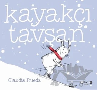 Kayakçı Tavşan – Claudia Rueda – Redhouse Kidz Yayınları kitap kapağı