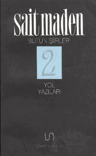 Yol Yazıları Bütün Şiirler 2 – Sait Maden – Çekirdek Yayınları kitap kapağı