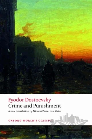 Crime and Punishment – Fyodor Dostoevsky – Oxford University Press - Classics kitap kapağı