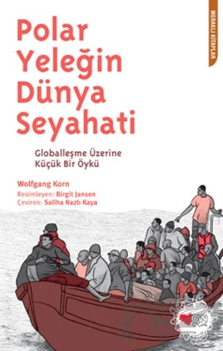 Polar Yeleğin Dünya Seyahati – Wolfgang Korn – Can Çocuk Yayınları kitap kapağı
