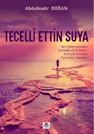 Tecelli Ettin Suya – Abdulkadir Doğan – Meriç Yayınları kitap kapağı